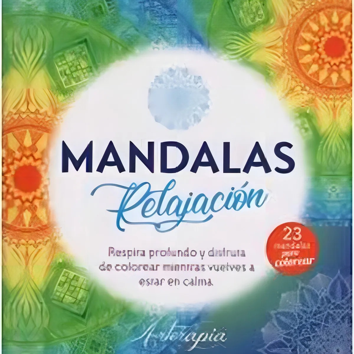 Mandalas Relajacion 23 Mandalas Arteterapia Guadal